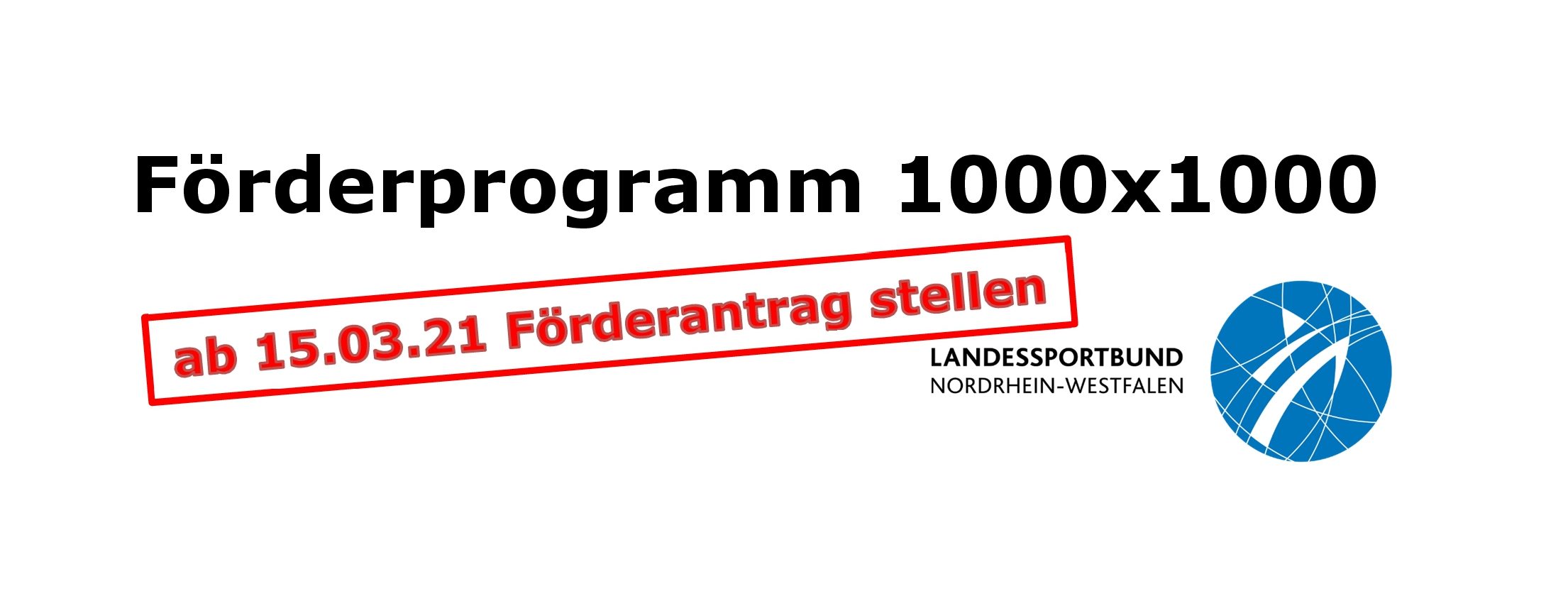 Landesprogramm 1000×1000 – Anträge können ab 15.03.21 gestellt werden